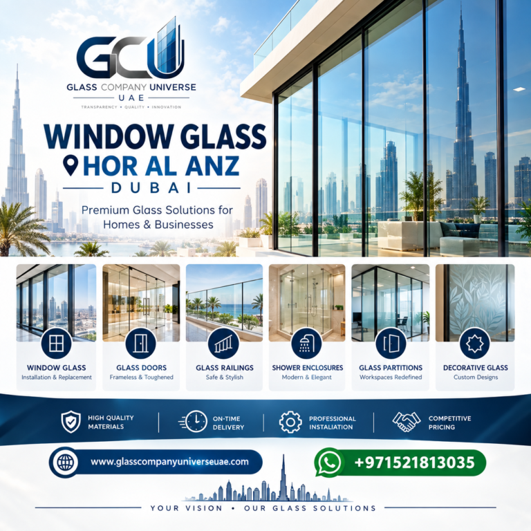 Window Glass Hor Al Anz Dubai